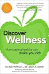 Discover Wellness: How Staying Healthy Can Make You Rich Discover Wellness: How Staying Healthy Can Make You Rich
