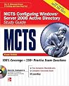 MCTS Windows Server 2008 Active Directory Services Study Guide (Exam 70-640) (SET) MCTS Windows Server 2008 Active Directory Services Study Guide (Exam 70-640) (SET)