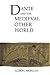 Dante and the Medieval Othe...