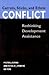 Carrots, Sticks, and Ethnic Conflict: Rethinking Development Assistance