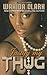 Justify My Thug (Thorndike Press Large Print African-American)