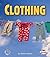 Clothing (First Step Nonfiction: Basic Human Needs)