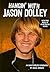 Hangin' with Jason Dolley: An Unauthorized Biography