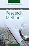 A Gentle Guide to Research Methods