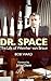 Dr. Space by Bob Ward