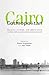 Cairo Cosmopolitan by Diane Singerman Cairo Cosmopolitan by Diane Singerman