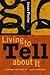 Living to Tell About It by James Phelan Living to Tell About It by James Phelan