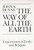 Way of All the Earth, The by John S. Dunne