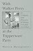 With Walker Percy at the Tupperware Party: in Company with Flannery O'Connor, T.S. Eliot, and Others