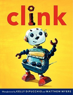 Clink: A Heartwarming Story About a Robot and Friendship for Kids (Ages 4-8)