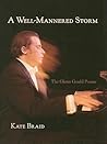 A Well-Mannered Storm: The Glenn Gould Poems