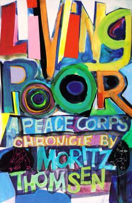 Living Poor: A Peace Corps Chronicle (Paperback)