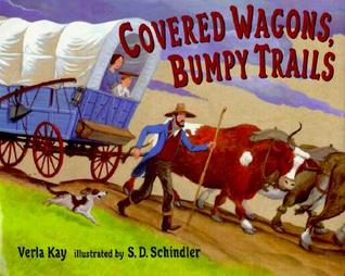 Covered Wagons, Bumpy Trails (Hardcover)