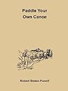 Paddle Your Own Canoe Paddle Your Own Canoe