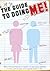 The Guide to Doing ME!: and...