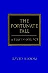 The Fortunate Fall: A Play in One Act