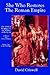 She Who Restores the Roman Empire by David Criswell