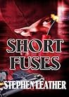 Short Fuses