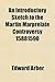 An Introductory Sketch to the Martin Marprelate Controversy 15881590