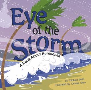 Eye Of The Storm: A Book About Hurricanes (Amazing Science)