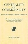 Centrality and Commonality (Chinese Philosophy Culture)