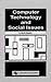 Computer Technology and Social Issues