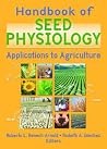 Handbook of Seed Physiology: Applications to Agriculture Handbook of Seed Physiology: Applications to Agriculture
