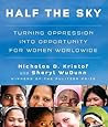 Half the Sky by Nicholas D. Kristof