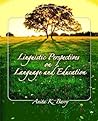 Linguistic Perspectives on Language and Education