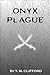 Onyx Plague by T.M. Clifford