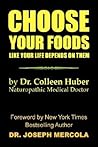 CHOOSE YOUR FOODS: Like Your Life Depends on Them