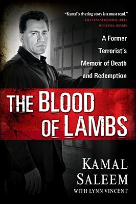 The Blood of Lambs: A Former Terrorist's Memoir of Death and Redemption (Kindle Edition)