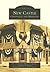 New Castle: Chappaqua and Millwood (Images of America: New York)