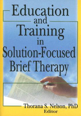 Education and Training in Solution-Focused Brief Therapy (Paperback)