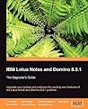 IBM Lotus Notes and Domino 8.5.1: The Upgrader’s Guide IBM Lotus Notes and Domino 8.5.1: The Upgrader’s Guide