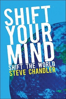 Shift Your Mind: Shift the World (Paperback)