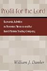 Profit for the Lord: Economic Activities in Moravian Missions and the Basel Mission Trading Company