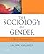 The Sociology of Gender: A Brief Introduction