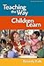 Teaching the Way Children Learn by Beverly Falk