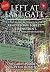 Left at East Gate: A First Hand Account of the Rendlesham Forest UFO Incident, Its Cover-Up, and Investigation