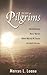 They Were Pilgrims by Marcus L. Loane