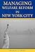 Managing Welfare Reform in New York City by Emanuel S. Savas