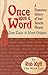 Once upon a Word: True Tales of Word Origins