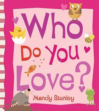 Who Do You Love? (Board Book)