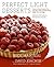 Perfect Light Desserts: Fab...