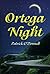 Ortega Night