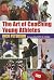 Art of Coaching Young Athletes by Rick Peterson