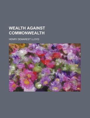 Wealth Against Commonwealth (Paperback)
