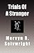 Trials Of A Stranger