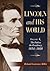 Lincoln and His World: Volu...